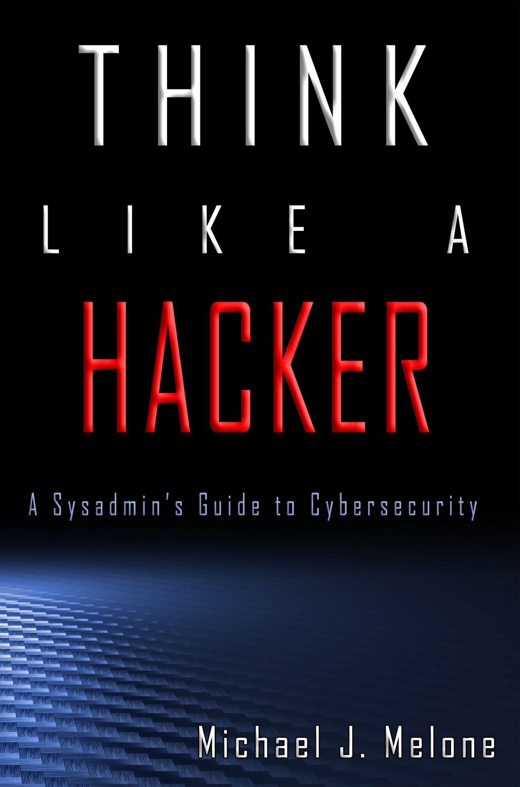 Think Like a Hacker Book Cover